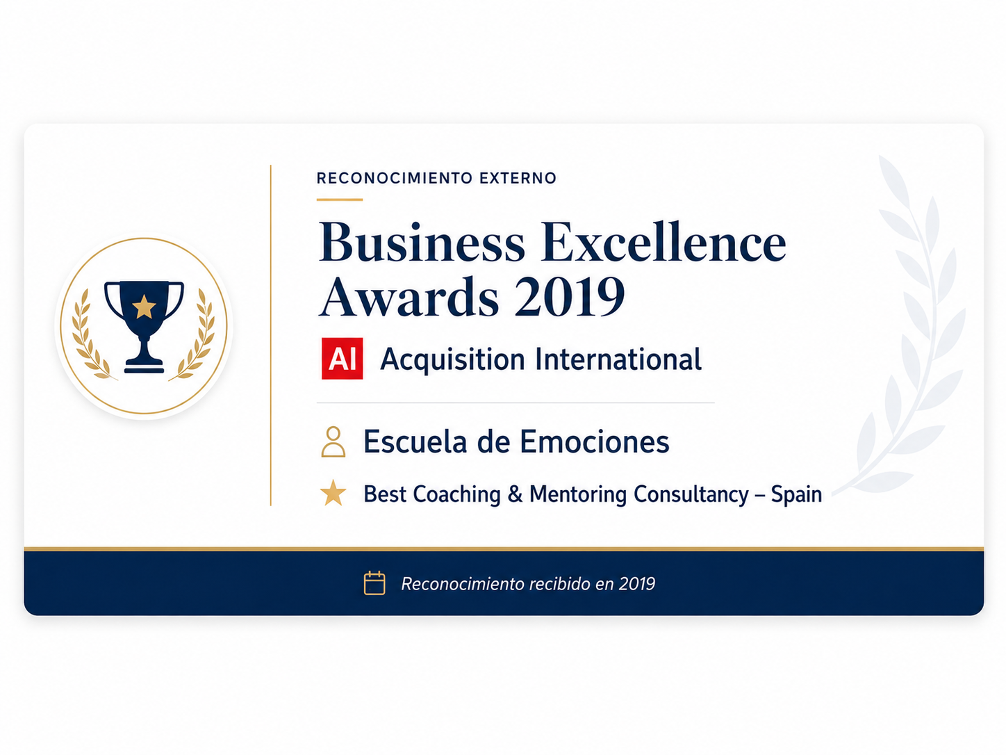 Reconocimiento de Acquisition International a Escuela de Emociones como Best Coaching & Mentoring Consultancy – Spain en los Business Excellence Awards 2019